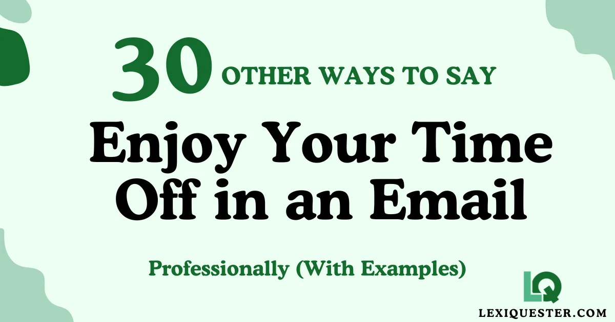 Enjoy Your Time Off in an Email