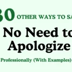 No Need to Apologize