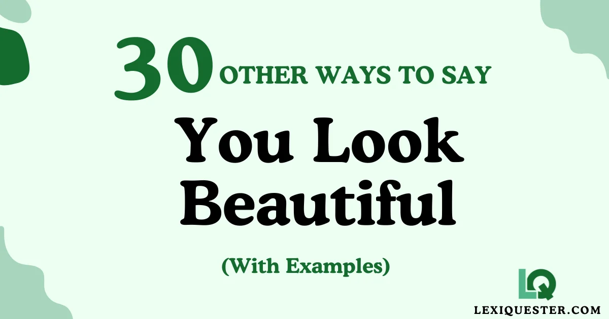 You Look Beautiful